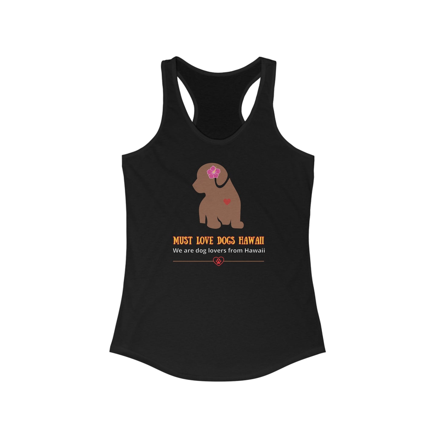 Must Love Dogs Hawaii Racerback Tank