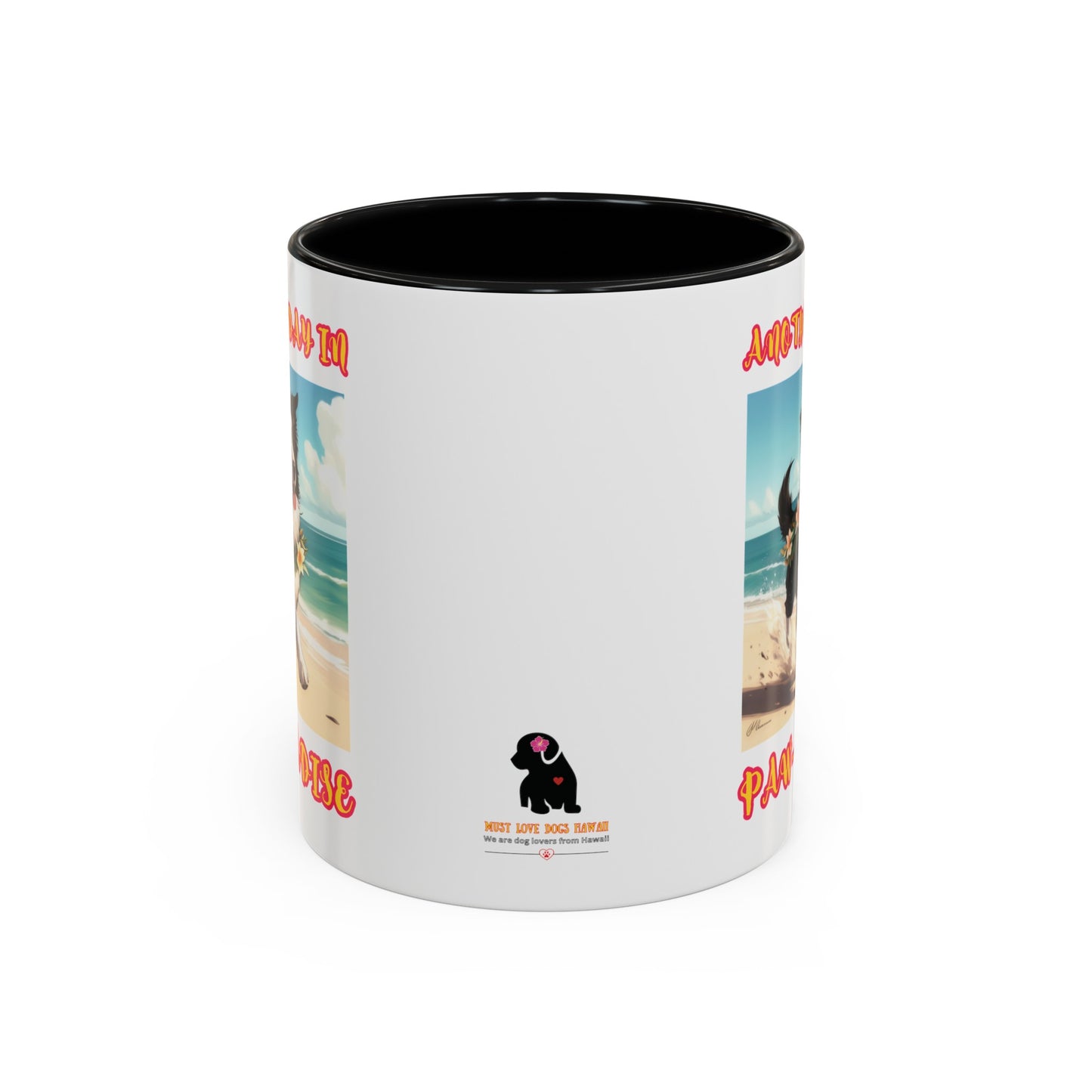 "Another day in Paw-radise" Coffee Mug (11oz)