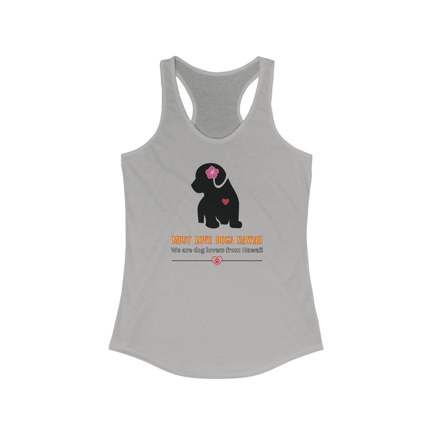 Must Love Dogs Hawaii Racerback Tank