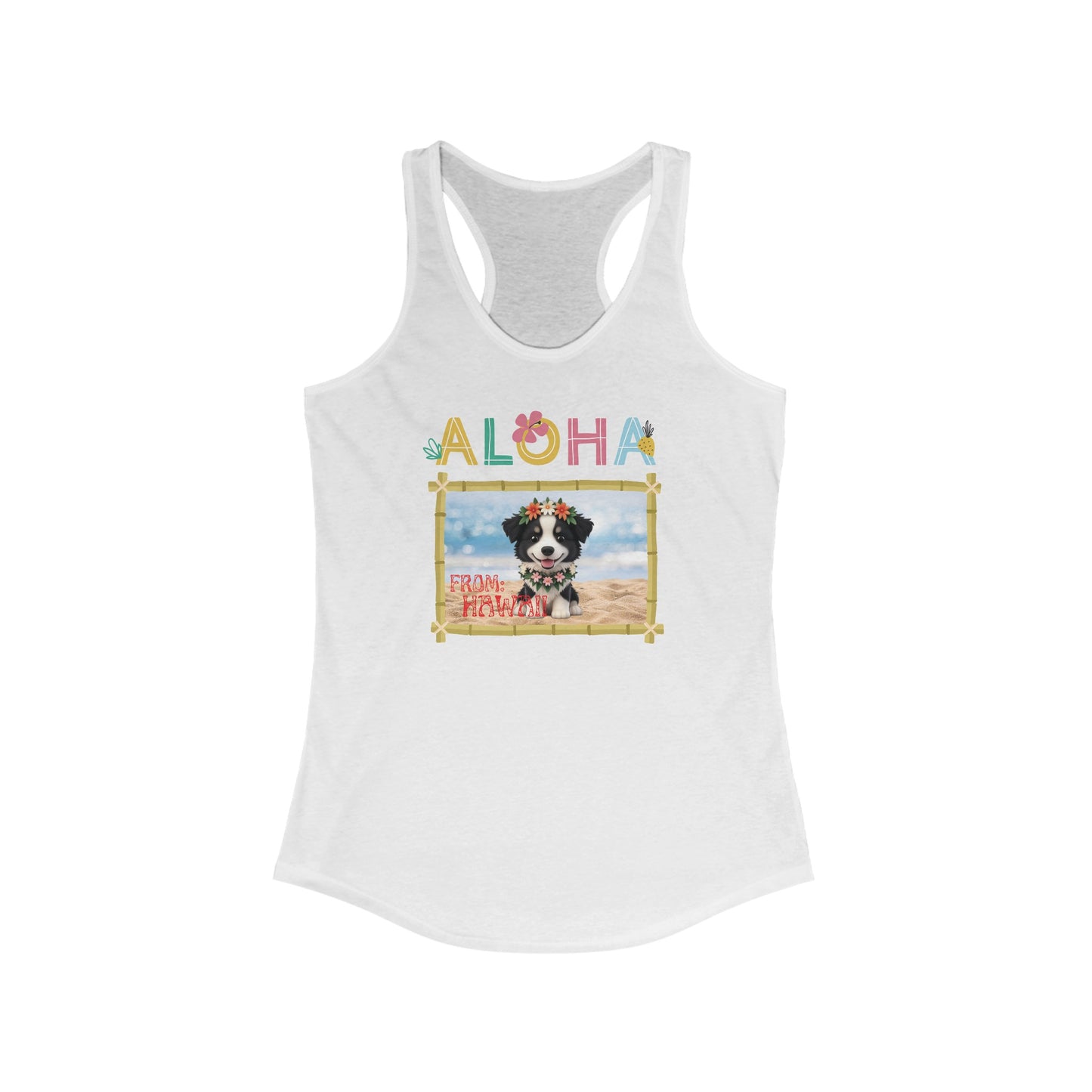 Aloha From Hawaii Border Collie Puppy Women's Racerback Tank