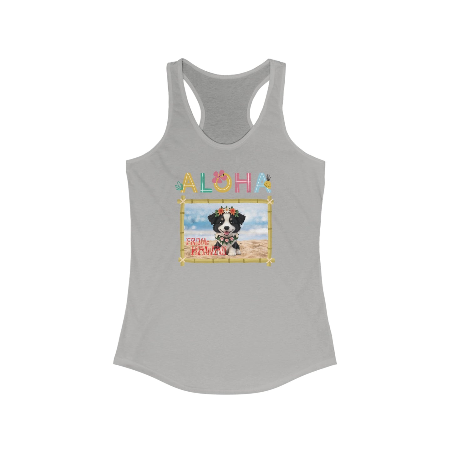 Aloha From Hawaii Border Collie Puppy Women's Racerback Tank