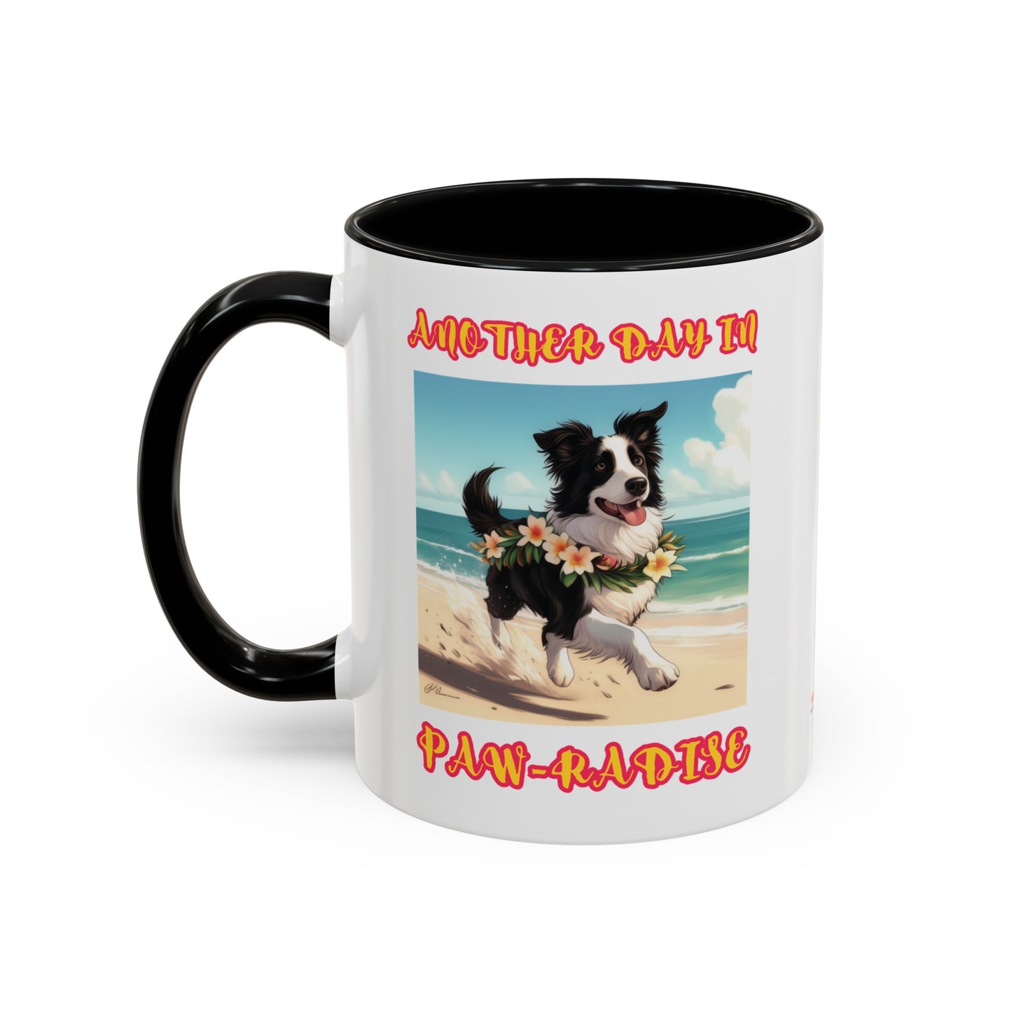 "Another day in Paw-radise" Coffee Mug (11oz)