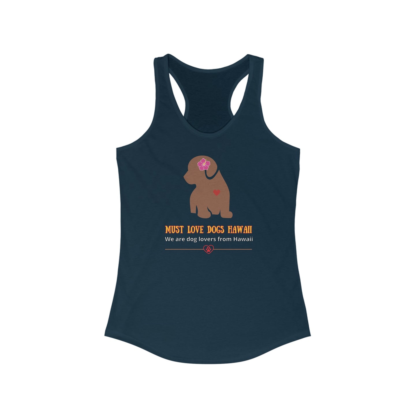 Must Love Dogs Hawaii Racerback Tank